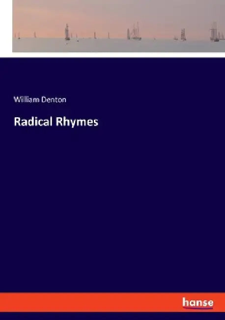 Radical Rhymes by Denton, William