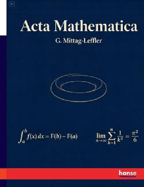 Acta Mathematica by G. Mittag-Leffler