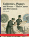 Epidemics, Plagues and Fevers: Their Causes and Prevention by Rollo Russell