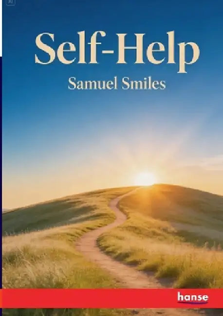 Self-Help by Samuel Smiles