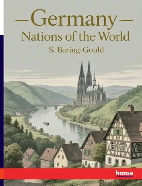 Germany - Nations of the World by Baring-Gould, S.