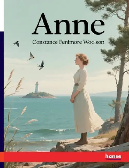 Anne by Woolson, Constance Fenimore