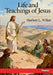 Life and Teachings of Jesus by Herbert L. Willett