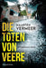 The Dead of Veere. A Zeeland Mystery / Die Toten von Veere. Ein Zeeland-Krimi by Maarten Vermeer