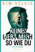 No One Loves Me the Way You Do / Keiner liebt mich so wie du by Kim Selvig