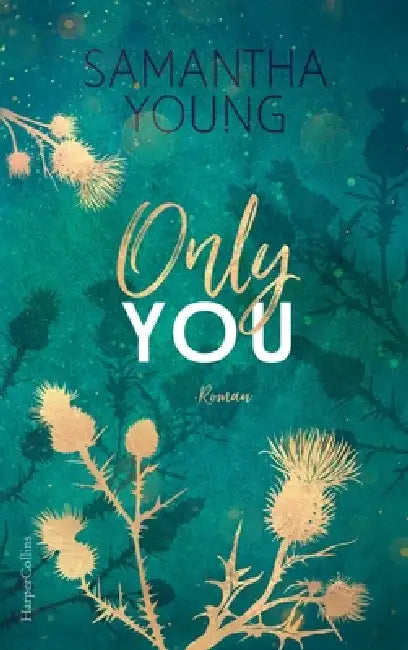 Only You by Samantha Young, Martina Takacs