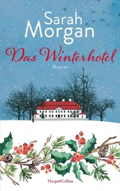The Winter Hotel / Das Winterhotel by Sarah Morgan, Sarah Heidelberger