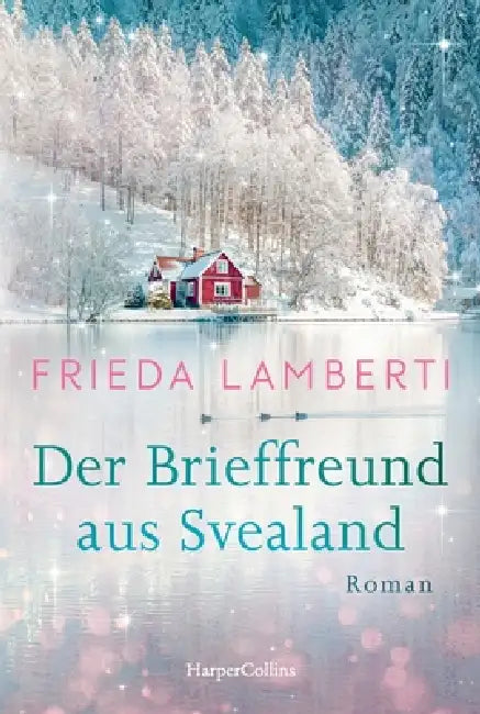 The pen pal from Svealand / Der Brieffreund aus Svealand by Frieda Lamberti