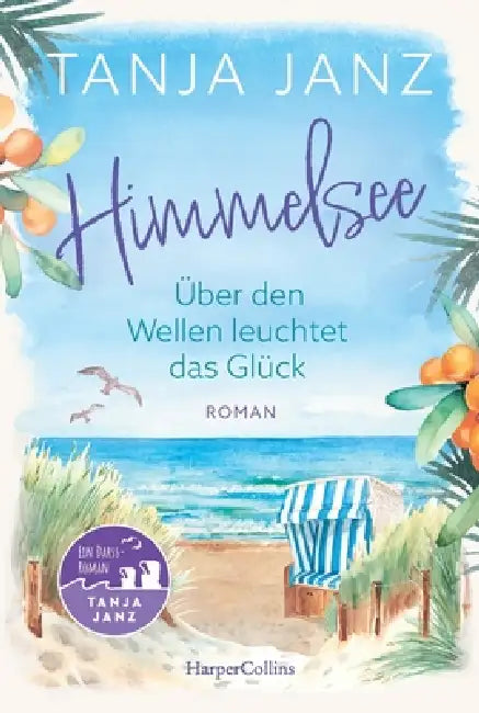 Himmelsee - Happiness shines above the Waves / Ueber den Wellen leuchtet das Glueck by Tanja Janz