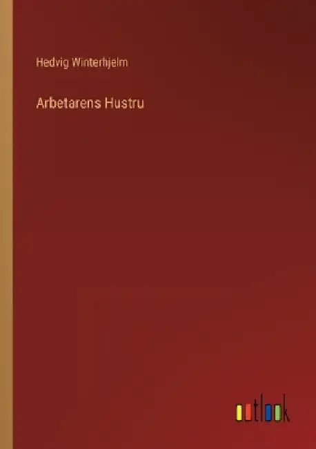 Arbetarens Hustru by Winterhjelm, Hedvig