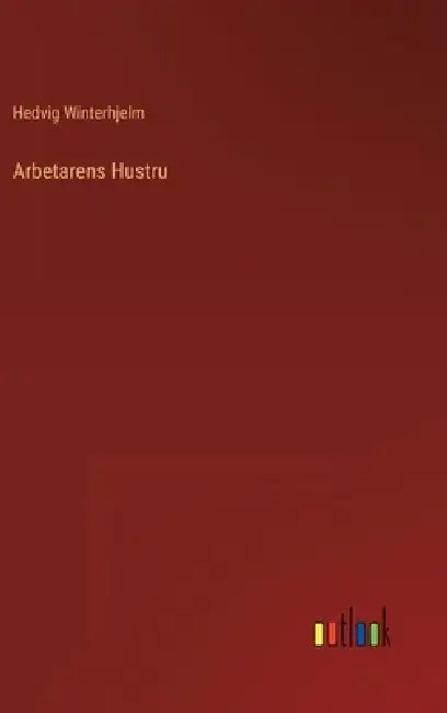 Arbetarens Hustru by Hedvig Winterhjelm