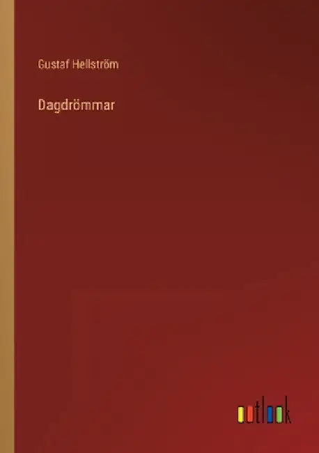 Dagdrömmar by Hellström, Gustaf