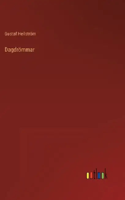 Dagdrömmar by Hellström, Gustaf