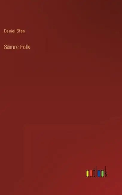 Sämre Folk by Sten, Daniel