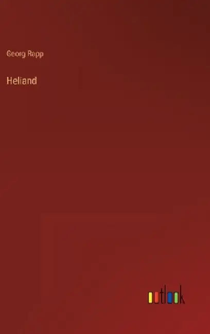 Heliand by Rapp, Georg