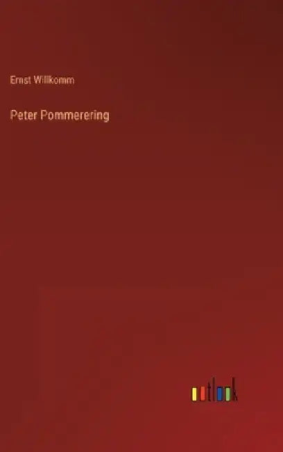 Peter Pommerering by Ernst Willkomm