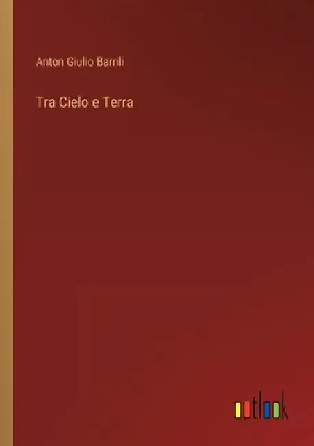 Tra Cielo e Terra by Barrili, Anton Giulio