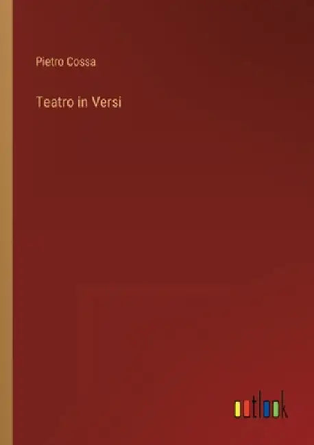 Teatro in Versi by Cossa, Pietro
