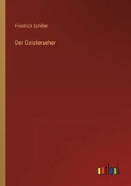 Der Geisterseher by Schiller, Friedrich