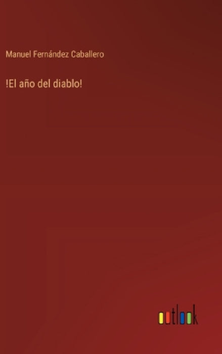 !El año del diablo! by Manuel Fernández Caballero