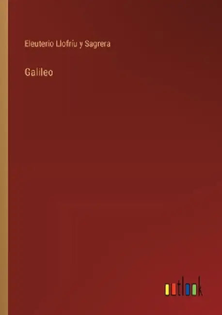 Galileo by Llofríu Y. Sagrera, Eleuterio
