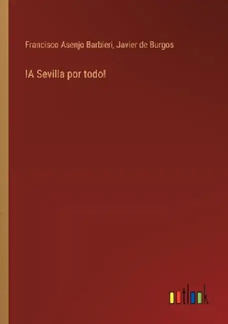 !A Sevilla por todo! by Francisco Asenjo Barbieri