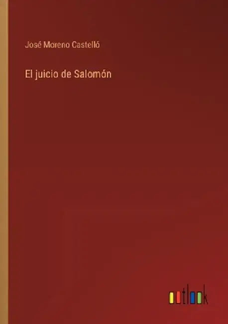 El juicio de Salomón by José Moreno Castelló