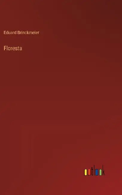 Floresta by Brinckmeier, Eduard