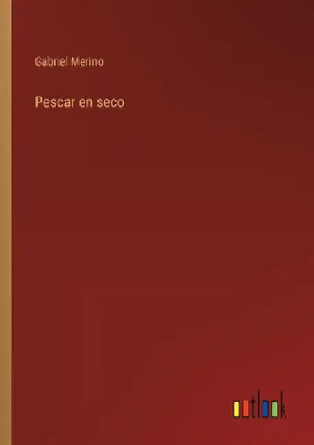 Pescar en seco by Merino, Gabriel