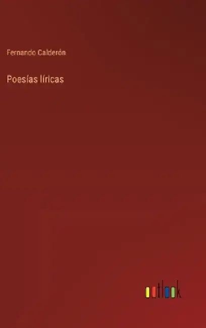 Poesías líricas by Fernando Calderón