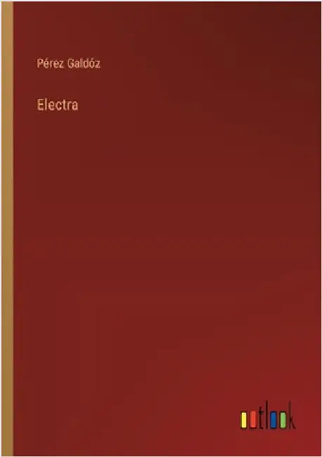 Electra by Galdóz, Pérez