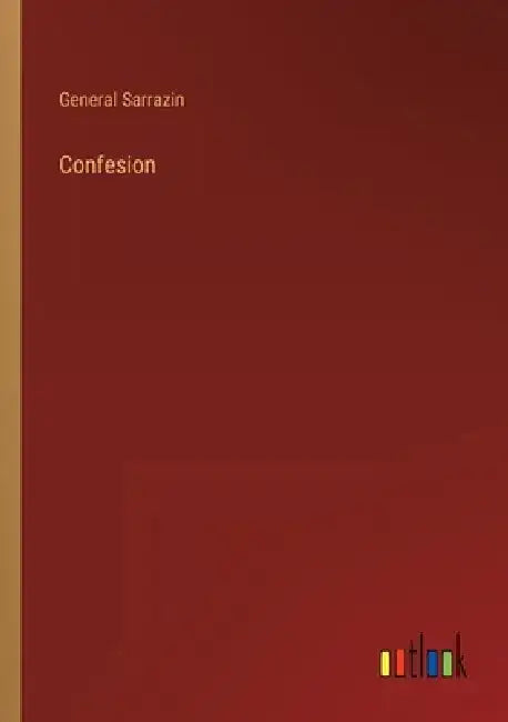 Confesion by General Sarrazin