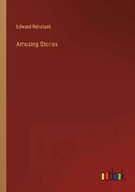 Amusing Stories by Edward Rehatsek