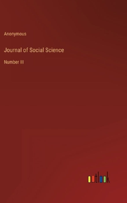 Journal of Social Science: Number III by Anonymous
