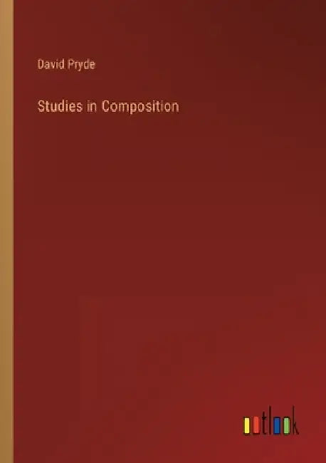 Studies in Composition by David Pryde