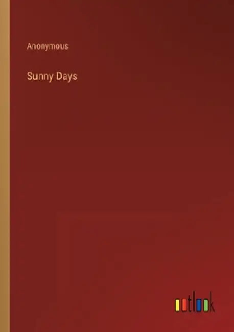 Sunny Days by Anonymous