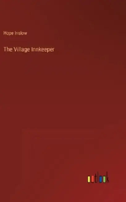 The Village Innkeeper by Hope Inslow
