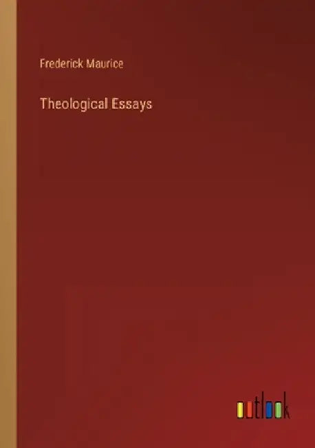 Theological Essays by Frederick Maurice