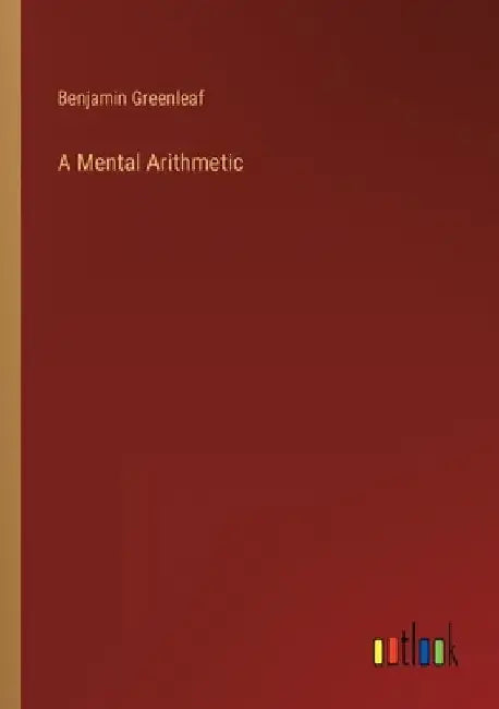 A Mental Arithmetic by Benjamin Greenleaf