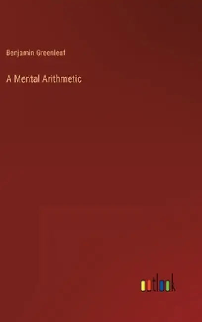 A Mental Arithmetic by Benjamin Greenleaf