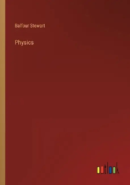 Physics by Balfour Stewart