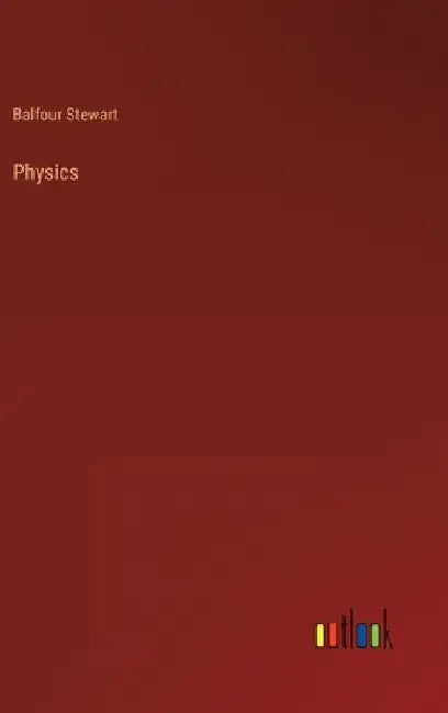 Physics by Balfour Stewart