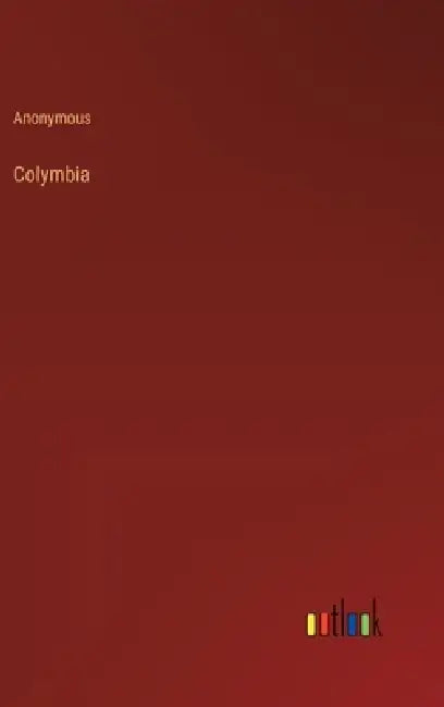 Colymbia by Anonymous