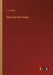 About Men and Things by C. S. Henry