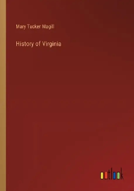 History of Virginia by Mary Tucker Magill