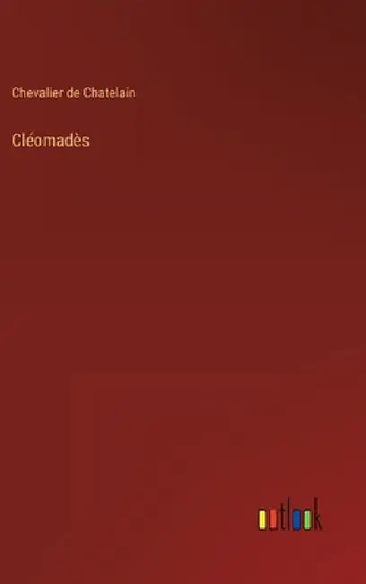 Cléomadès by Chatelain, Chevalier de