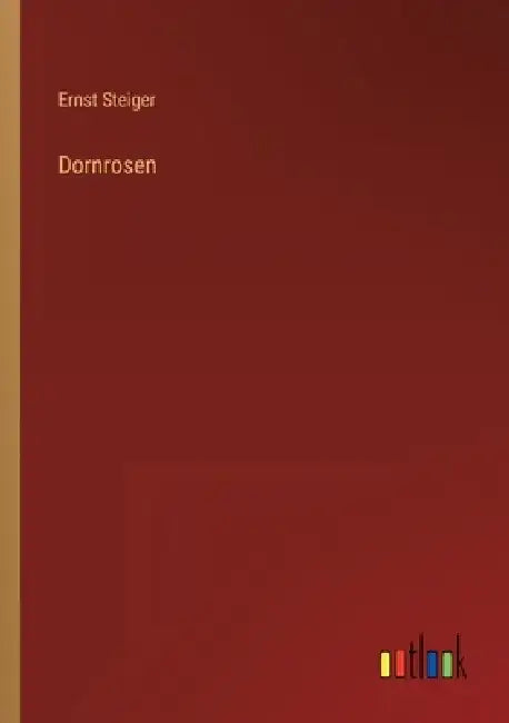 Dornrosen by Ernst Steiger