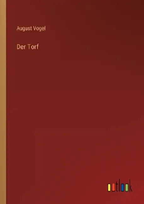 Der Torf by Vogel, August