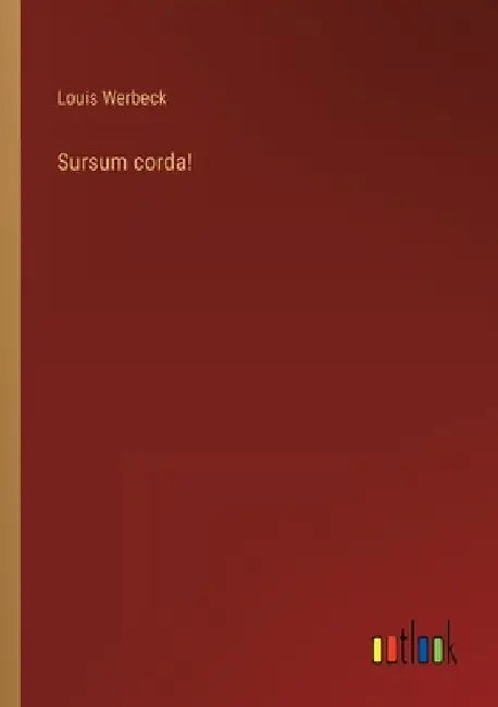 Sursum corda! by Werbeck, Louis