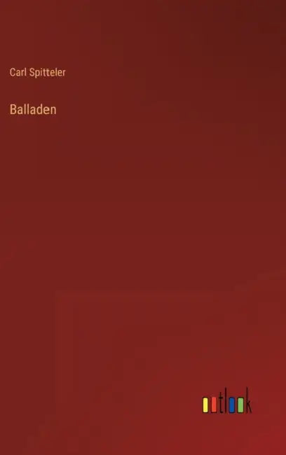 Balladen by Carl Spitteler